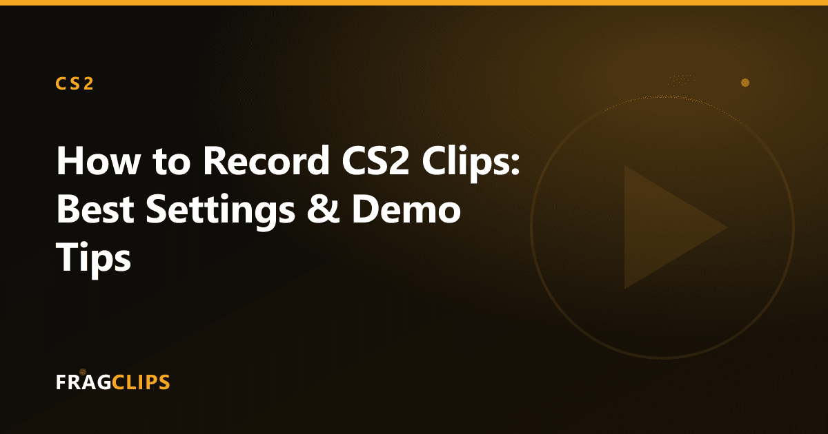 How to Record CS2 Clips: Best Settings & Demo Tips