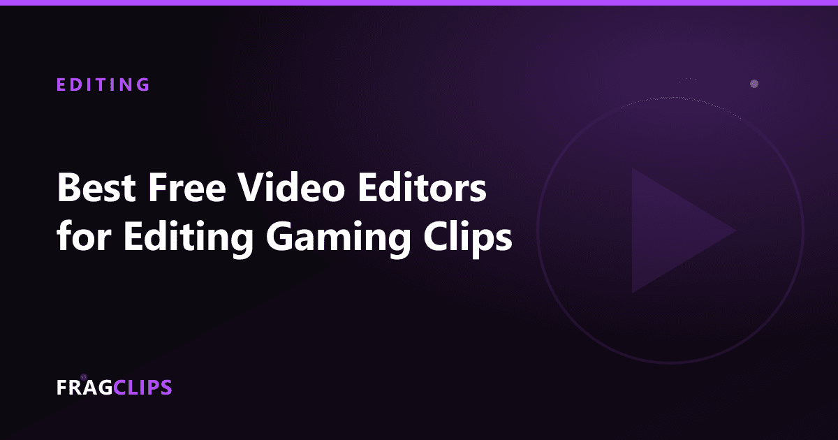 Best Free Video Editors for Editing Gaming Clips